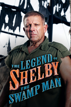 The Legend Of Shelby The Swamp Man: Season 1