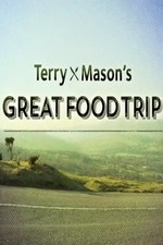 Terry & Mason’s Great Food Trip: Season 1