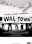 Wal-town The Film