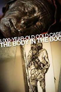 4,000-year-old Cold Case: The Body In The Bog