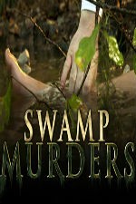 Swamp Murders: Season 2