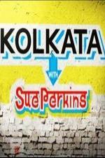Kolkata With Sue Perkins