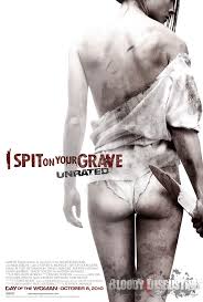 I Spit On Your Grave Unrated (2010)
