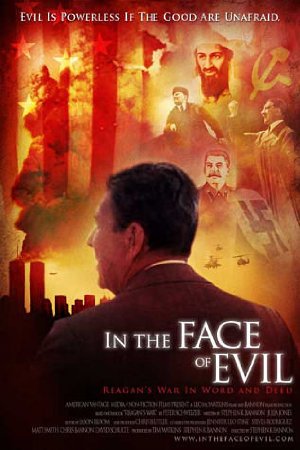 In The Face Of Evil: Reagan's War In Word And Deed