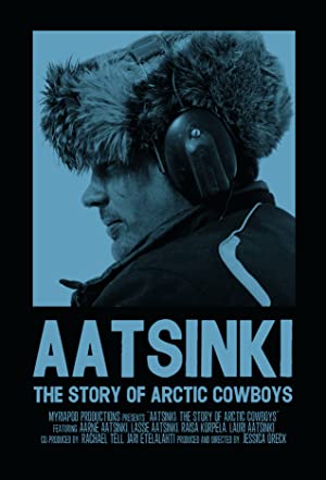 Aatsinki: The Story Of Arctic Cowboys