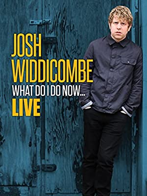 Josh Widdicombe: What Do I Do Now