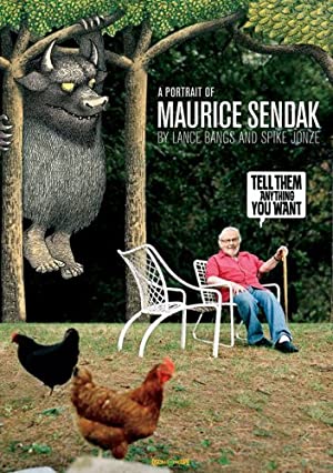 Tell Them Anything You Want: A Portrait Of Maurice Sendak
