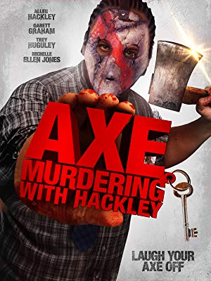 Axe Murdering With Hackley