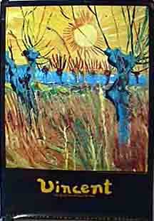 Vincent: The Life And Death Of Vincent Van Gogh