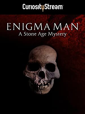 Enigma Man A Stone Age Mystery