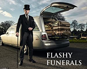 Flashy Funerals