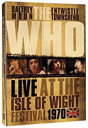 Listening To You: The Who At The Isle Of Wight 1970
