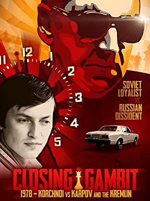Closing Gambit: 1978 Korchnoi Versus Karpov And The Kremlin