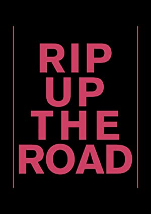 Rip Up The Road