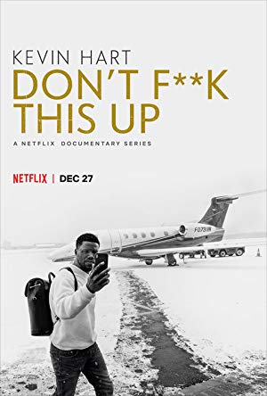 Kevin Hart: Don't Fuck This Up: Season 1