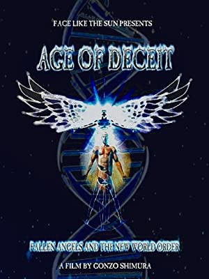 Age Of Deceit: Fallen Angels And The New World Order
