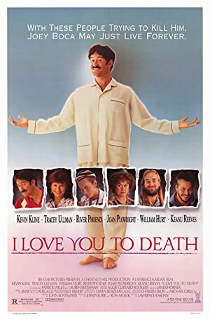 I Love You To Death 1990