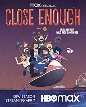 Close Enough: Season 3