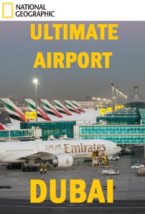 Ultimate Airport Dubai: Season 1