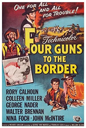 Four Guns To The Border