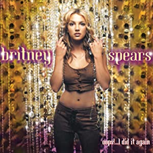 Britney Spears: Oops!...i Did It Again