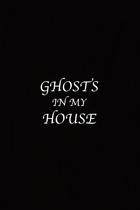 Ghosts In My House: Season 1