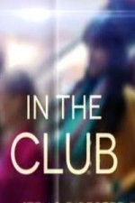In The Club: Season 1
