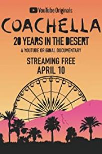 Coachella: 20 Years In The Desert