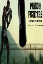 Prison Fighters: Five Rounds To Freedom