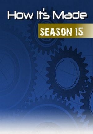 How It's Made: Season 15