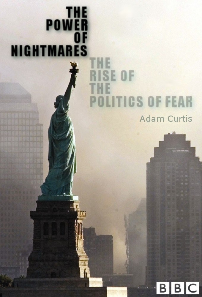 The Power Of Nightmares: The Rise Of The Politics Of Fear: Season 1
