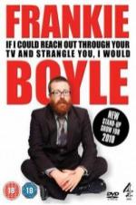 Frankie Boyle Live 2: If I Could Reach Out Through Your Tv And Strangle You I Would