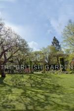 The British Garden: Life And Death On Your Lawn
