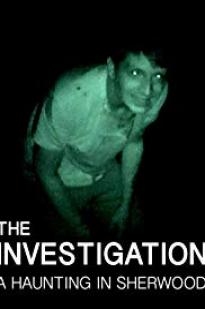 The Investigation: A Haunting In Sherwood