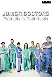 Junior Doctors: Your Life In Their Hands: Season 1